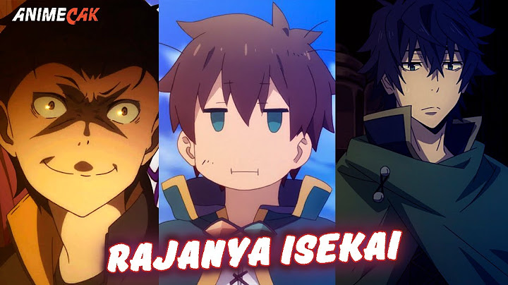 Bagaimana Cara Masuk Isekai? Begini Caranya...
