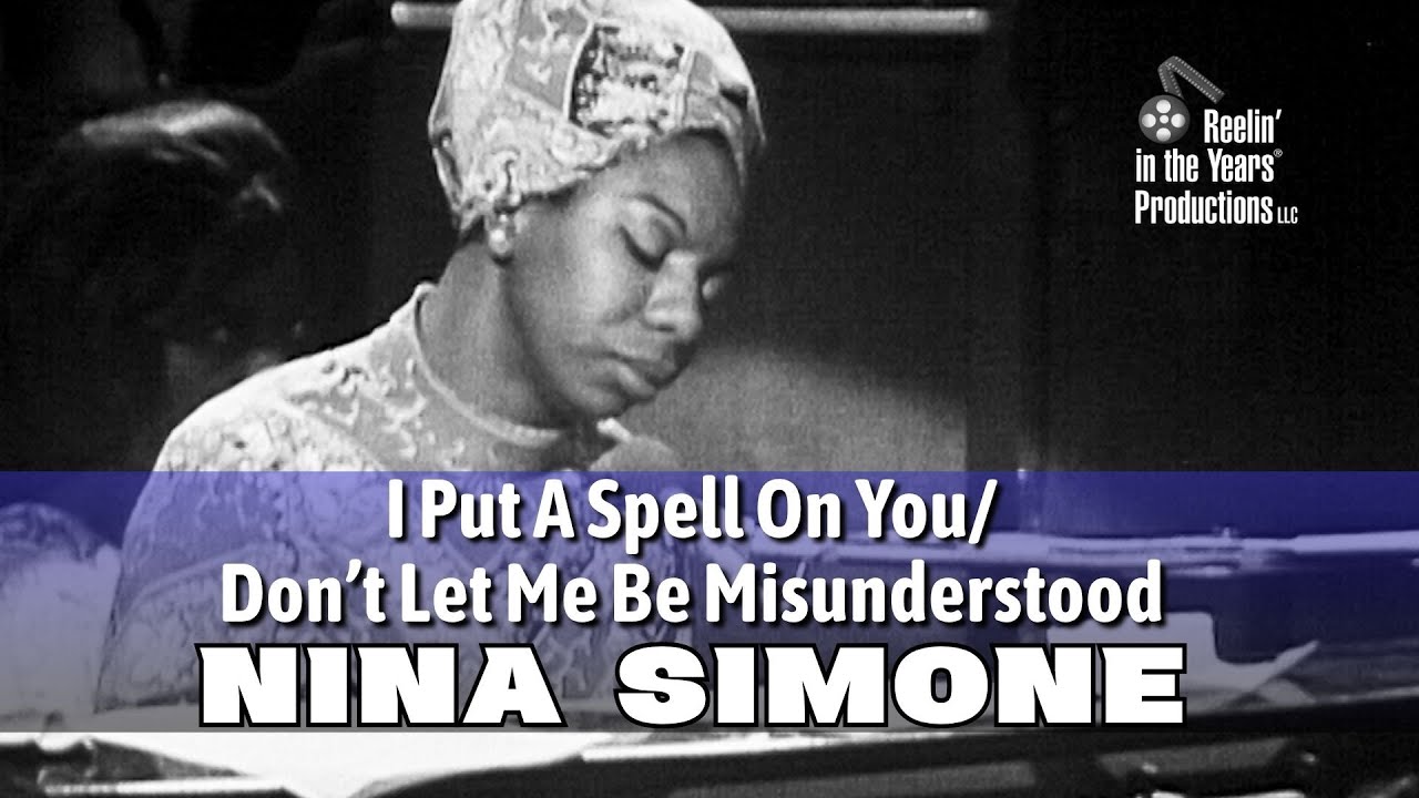 Nina Simone  • I Put A Spell On You/Don't Let Me Be Misunderstood • 1968