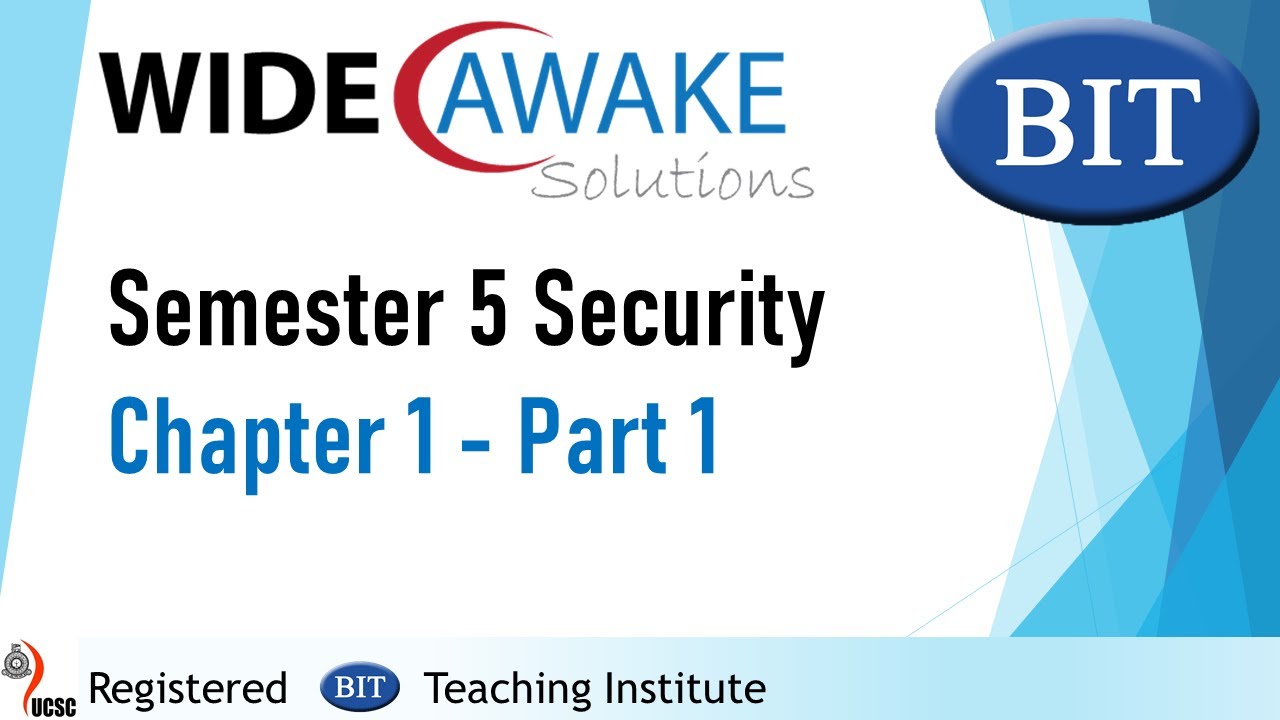 BIT SEM5 - Information Systems Security - Chapter 1 Part 1