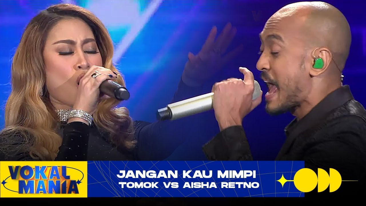 tomok aisha retno jangan kau mimpi vokal mania tomok aisha retno jangan kau mimpi vokal mania
