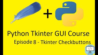 How to Make GUIs for Python Apps | Episode 8: Tkinter Checkbuttons