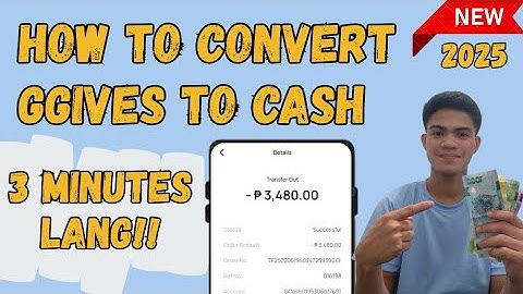 HOW TO CONVERT GGIVES TO GCASH WALLET | CONVERT GGIVES TO CASH 2025