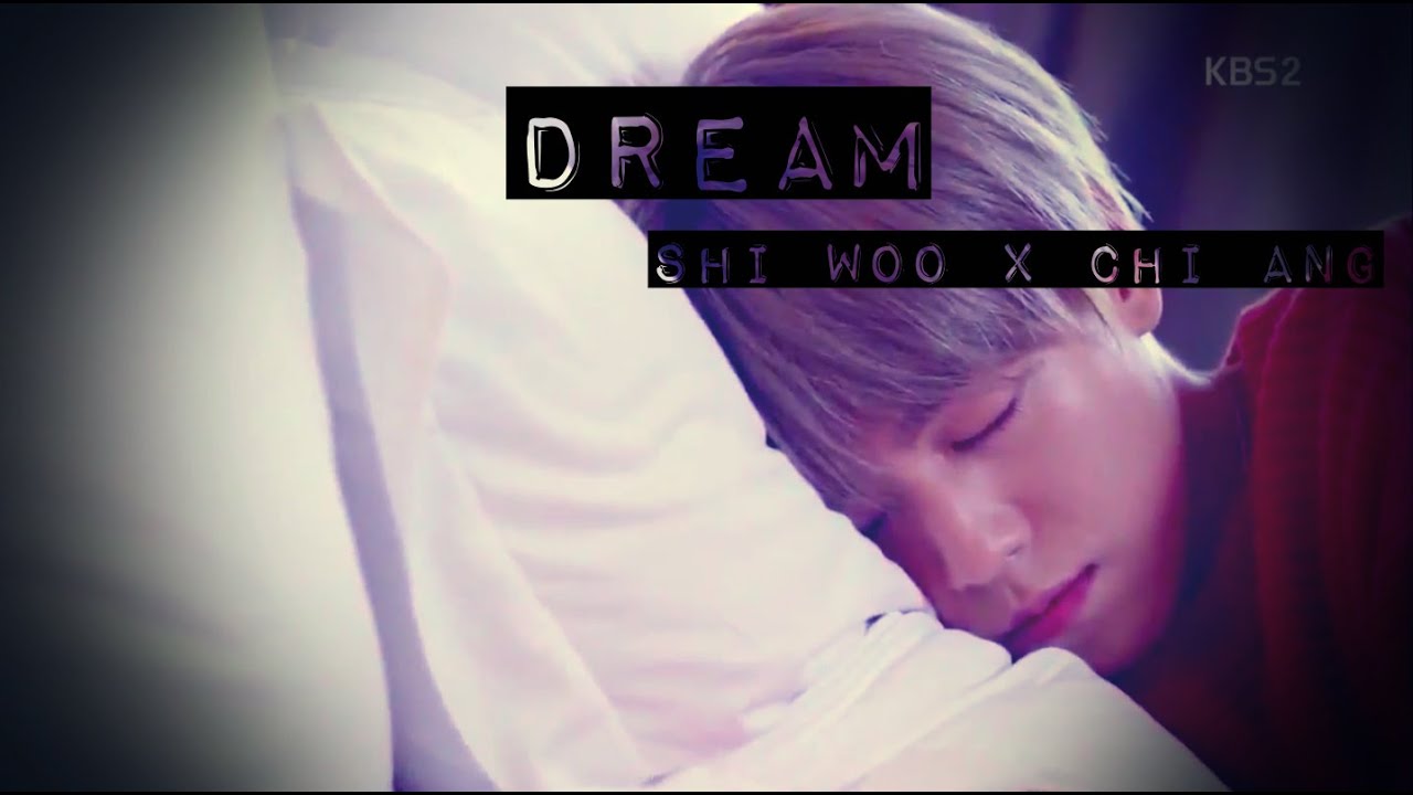 [MV] Moorim|| Dream|| Shi woo X Chi Ang