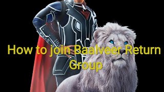 How to download baalveer Return group join screenshot 3