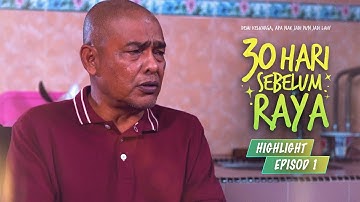 HIGHLIGHT: Episod 1 - Perangai Abang Ni, Asik-Asik Merajuk, Sentap! | 30 Hari Sebelum Raya (2022)