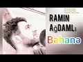 Ramil agdamli-bəhanə (2021)yeni