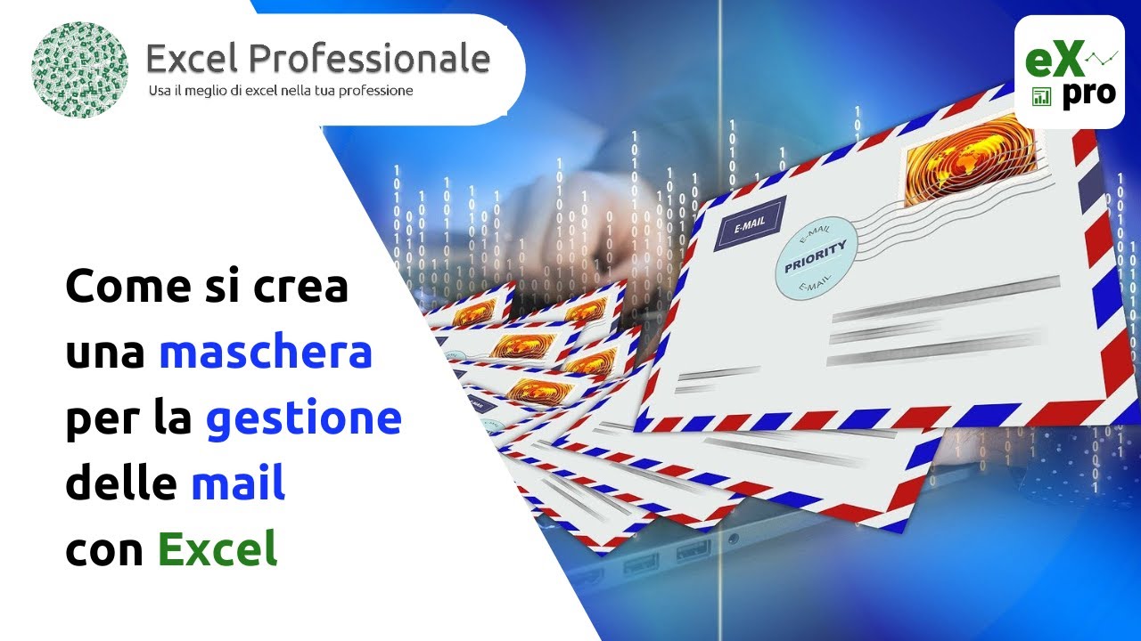 Come si crea una maschera per la gestione delle mail con Excel