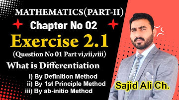 2nd Year Math | Differentiation Chapter 2 | Exercise 2.1 | Questions 1 Part 6, 7, 8 Solution