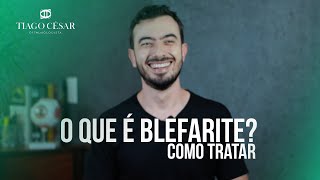 O que é blefarite? | Inflamação das pálpebras | Olhos vermelhos - Dr Tiago César - Oftalmologista