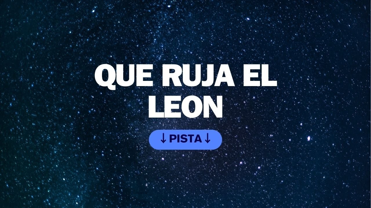 QUE RUJA EL LEON - PISTA INSTRUMENTAL