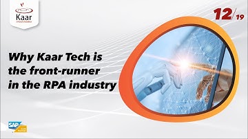 Why Kaar Tech is the front-runner in RPA industry | #rpa #kaartech