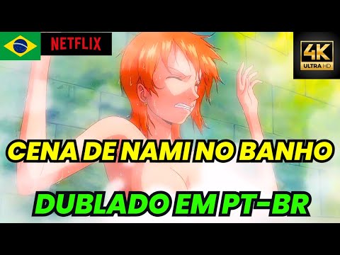 NAMI É ATACADA NO BANHO! - ONE PIECE DUBLADO PT-BR 4K FULL HD!