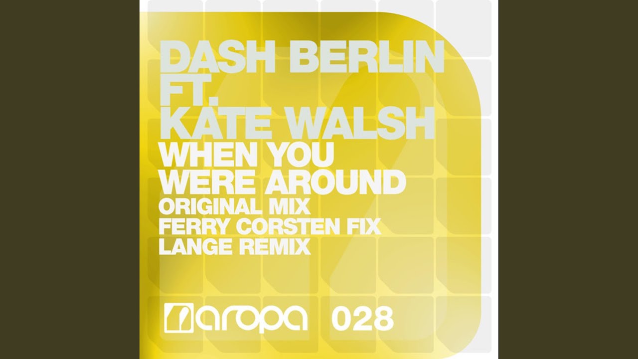 When You Were Around (feat. Kate Walsh) (Club Mix)