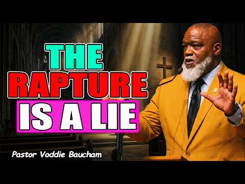 ⚠️ Christians — What Does the BIBLE Really Say About the RAPTURE? | Voddie Baucham Sermons