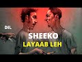 SHEEKO LAYAAB LEH SHEEKO LAYAAB LEH