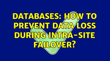 Databases: How to prevent data loss during intra-site failover?