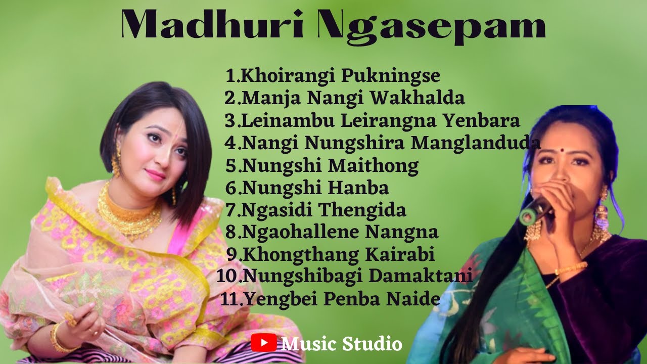 Madhuri Songs  Madhuri New Song Collection  Manipuri Songs