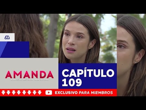 Amanda - ¡Yo no tengo a tu hija! / Capítulo 109 - Amanda - ¡Yo no tengo a tu hija! / Capítulo 109