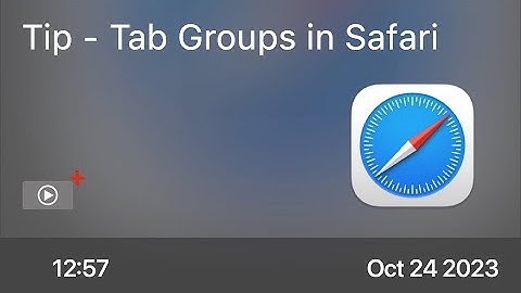 Tip - Tab Groups in Safari - Preview