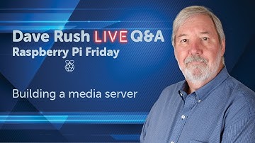 Friday Pi Day Feature: Building a Media Server. Special guest: Scott Jernigan (8/21/2020)