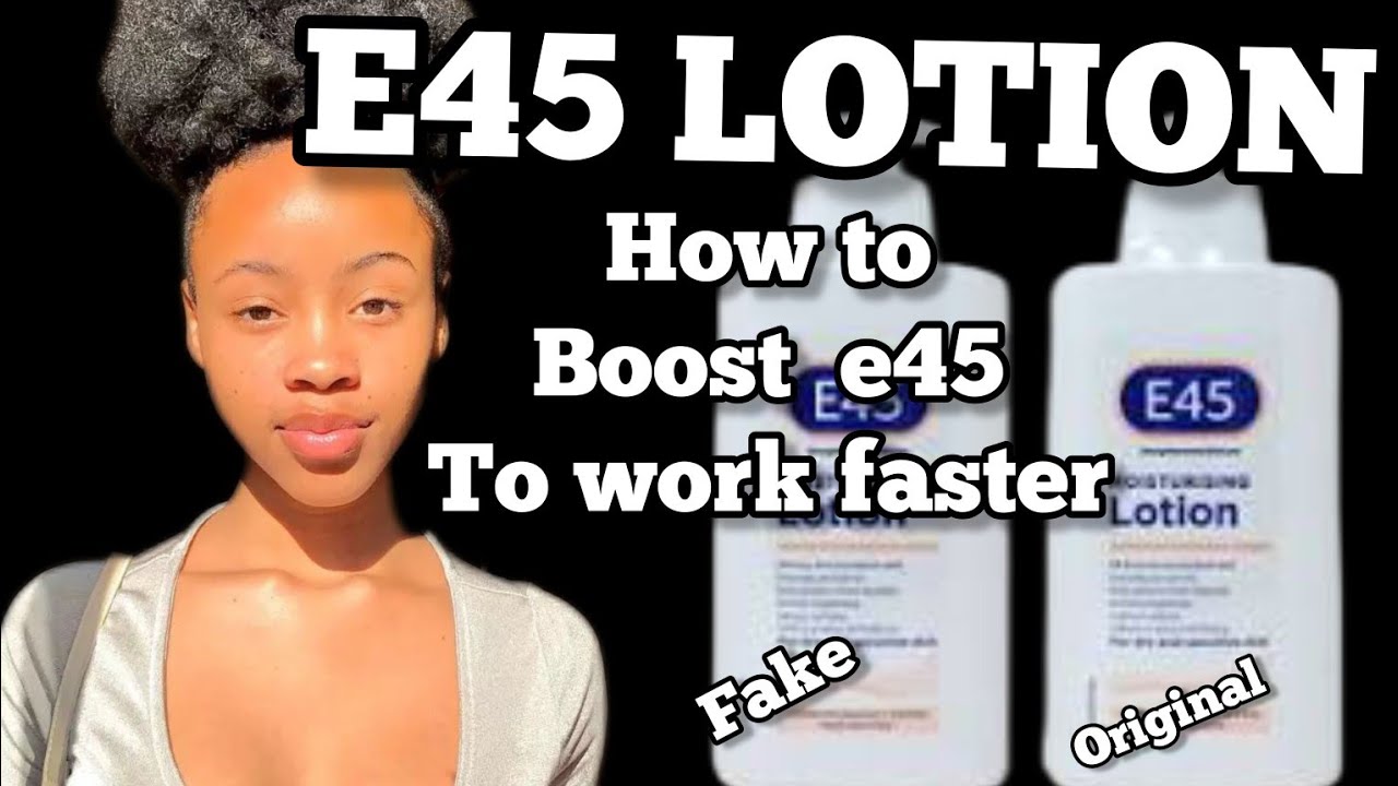best Body Lotion for CLEAR soft Skin E45 body lotion/how to use e45 lotion/how to boost e45