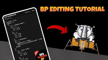 How to BP Edit in Spaceflight Simulator || Learn SFS EP-11