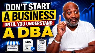 Don't Start A Business Until You Understand A DBA