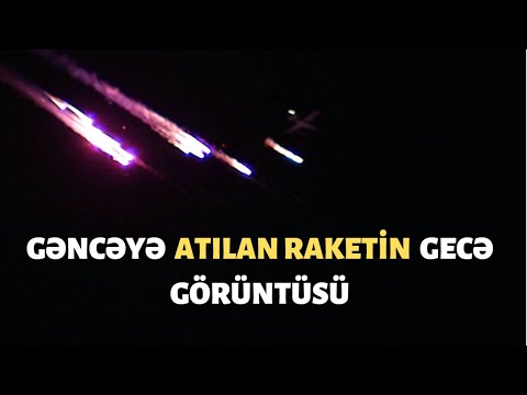 Gəncəyə atılan raketin gecə telefonla çəkildiyi görüntü. Raketin atılma anı