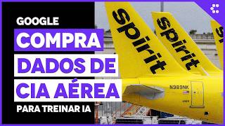 Google compra dados de companhia aérea falida para treinar IA