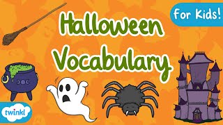 Halloween Vocabulary for Kids! | Halloween Sounds for Kids!