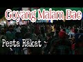 Pesta Rakat//Goyang Lagu Malam Bae//Maumere