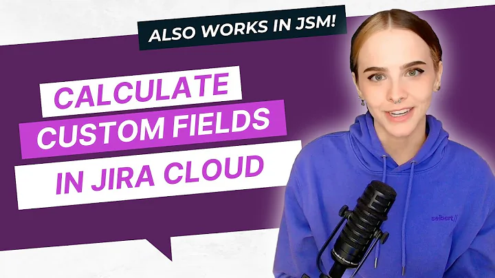 Combine different values & CALCULATE CUSTOM FIELDS (works with Jira Expressions) | Jira Cloud