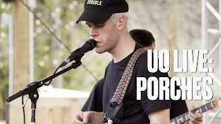 Porches "Braid" — UO Live chords