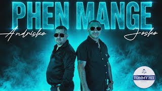 Joško Andriško Phen Mange Official Video