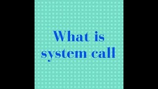 System call