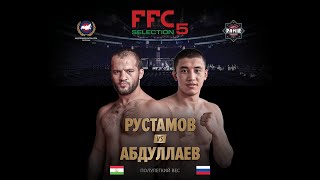 FFC Selection 5 | Рустамов Асадулла (Таджикистан) VS Абдуллаев Акбар (Узбекистан) | Бой MMA