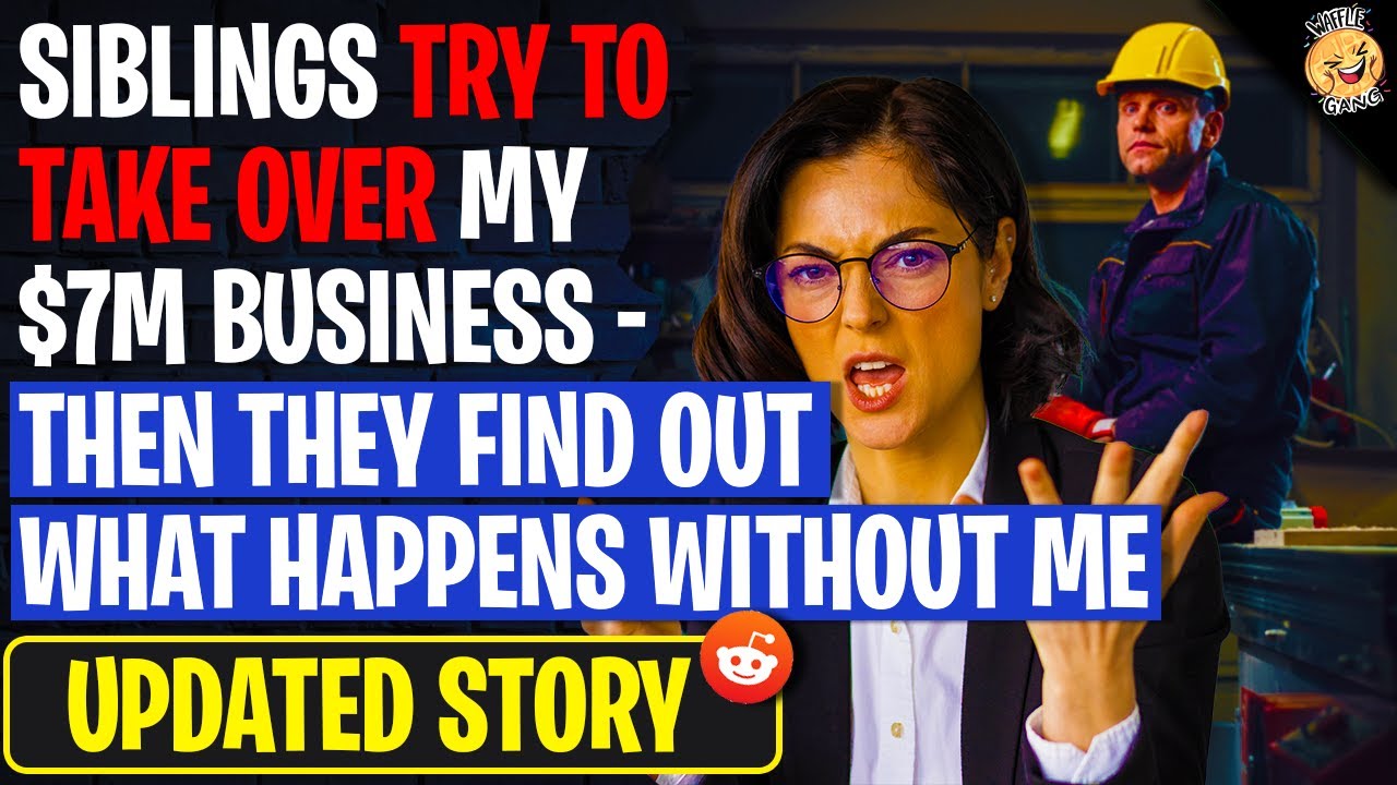 Siblings Try To Take Over My $7M Business - Then They Find Out What Happens Without Me!