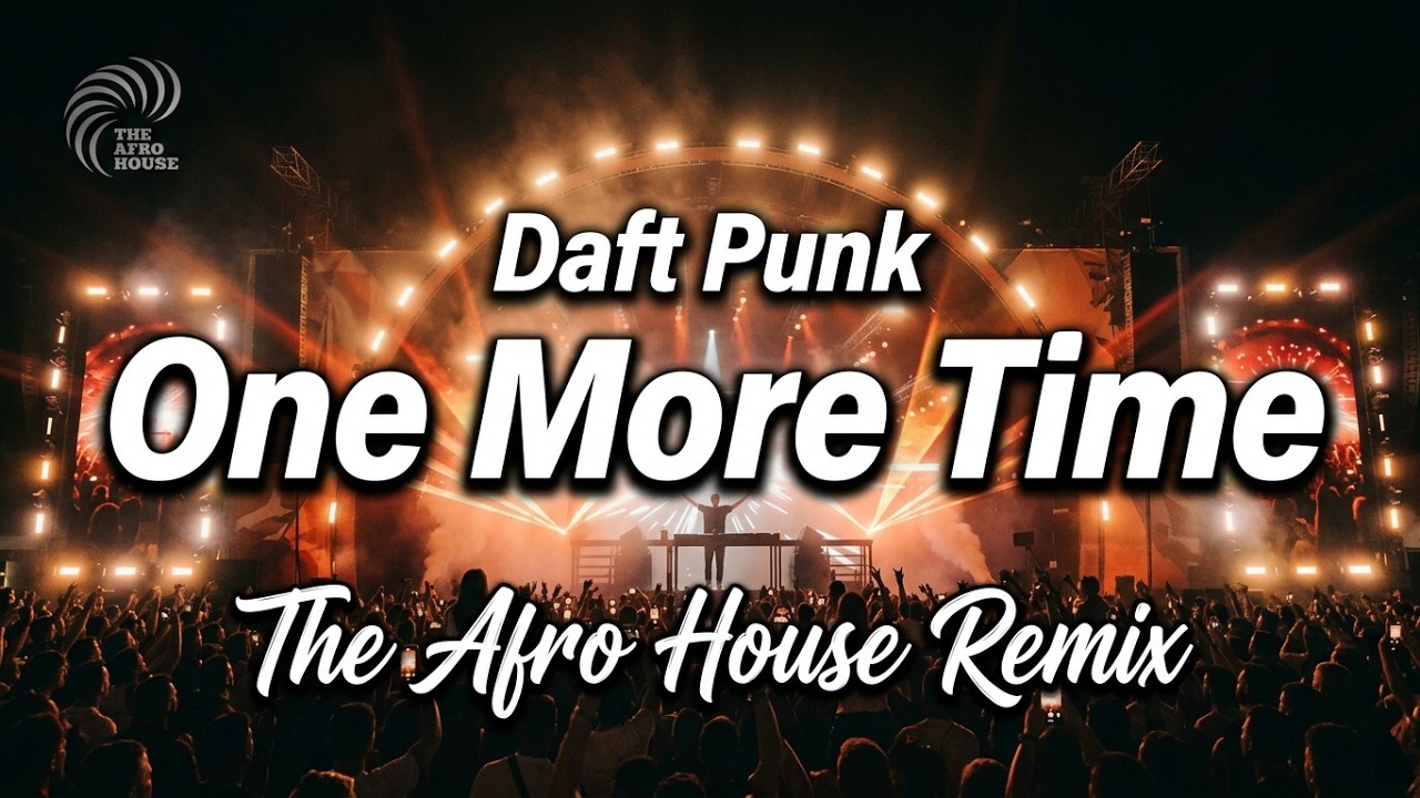 Daft Punk - One More Time (Afro House Remix) - YouTube