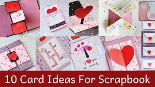 Love Cards in 10 Styles/ How to make Valentine's Day Card for Scrapbook