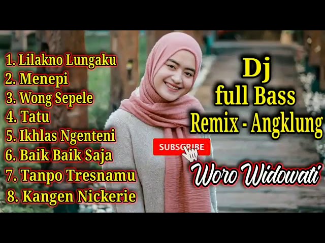 WORO WIDOWATI DJ FULL BASS TERBARU 2020 class=