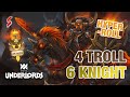 Hyper-roll 6 Knight 4 Troll Build | 5 ★★★ Heroes | Dota Underlords Strategy