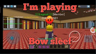 I'm playing Bow sleef😄(Blockman go)