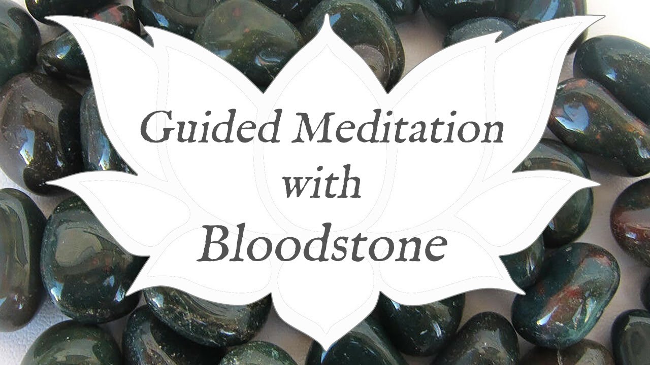 Bloodstone Top 4 Crystal Healing Benefits Of Bloodstone Stone Of Courage Youtube