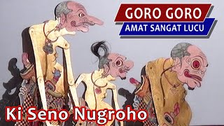 GORO GORO Amat Sangat Lucu Sekali // Ki Seno Nugroho