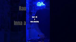 Rauf -40 X Inna Amazing (MASHUP by turabmusic) #mashup #mix