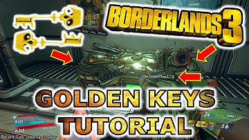 Borderlands 3 Tutorial - How To Use Golden Keys To Get Awesome Weapons & What Are Golden Keys | Tips