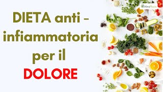 Dieta antinfiammatoria per artrite e dolore cronico