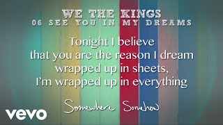 Video thumbnail of "We The Kings - See You In My Dreams (Lyric Video)"