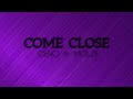 Geno95 ft molze  come close lyrics visualizer