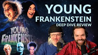 Young Frankenstein Deep Dive Review